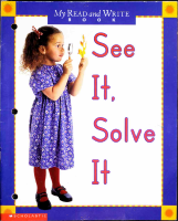 See_It_Solve_It_-_ScholasticMyReadandWriteBooks.pdf